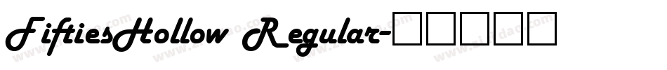 FiftiesHollow Regular字体转换